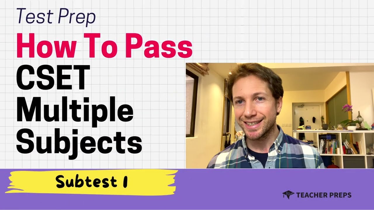 How To Pass CSET Multiple Subjects Subtest 1