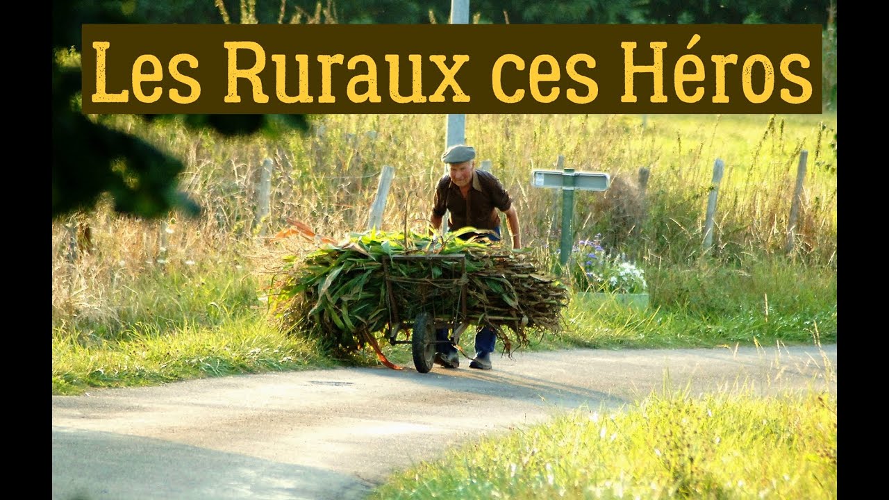 Les Ruraux ces Héros.