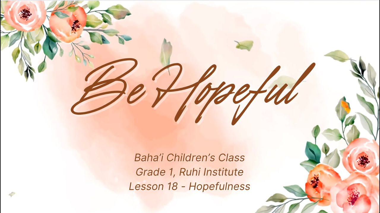 Be Hopeful (Lesson 18 - Hopefulness)