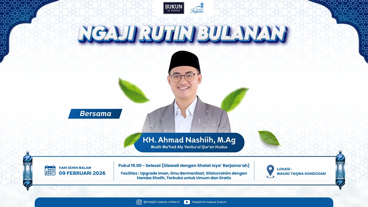 Pengajian Umum Bersama KH. Ahmad Nashiih, M. Ag | Masjid Taqwa Gondosari