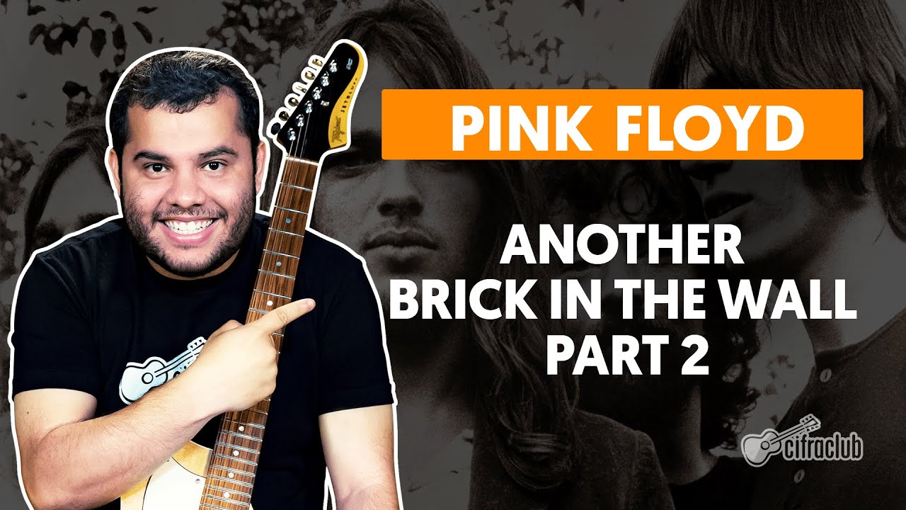 ANOTHER BRICK IN THE WALL pt. 2  - Pink Floyd | Como tocar na guitarra