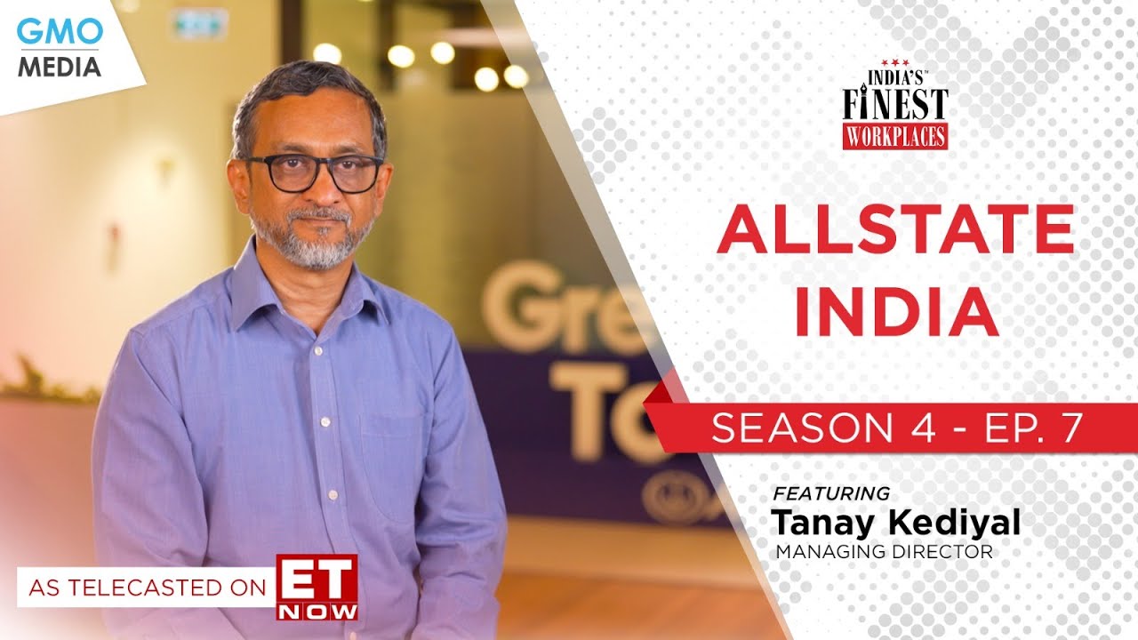India's Finest Workplaces: Season 4 - Allstate India on ET Now - EP. 07