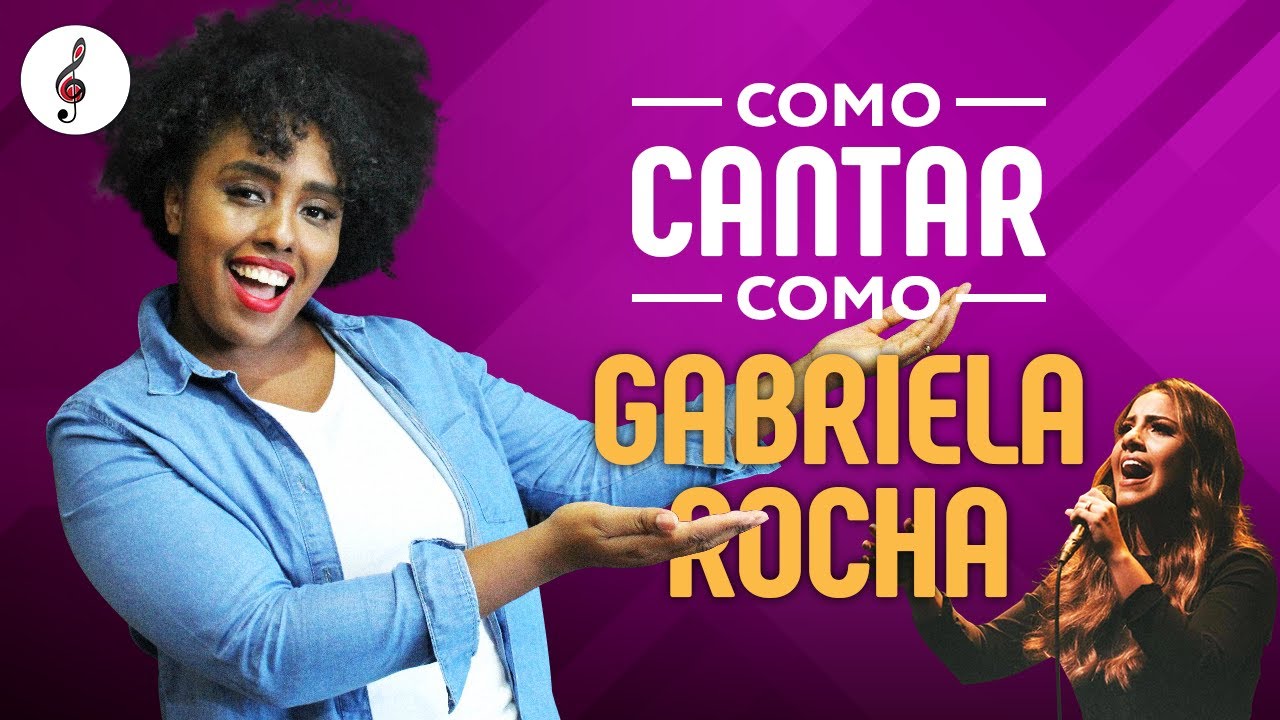 Como Cantar Como Gabriela Rocha