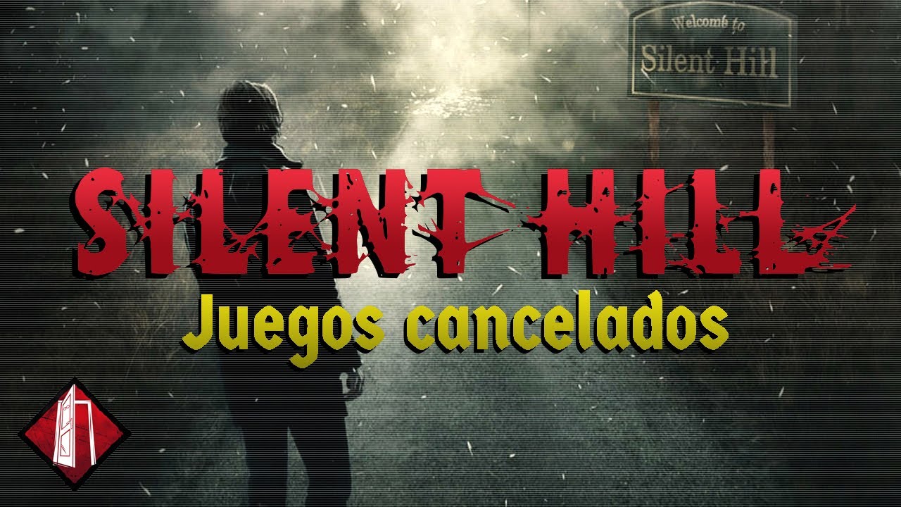 SILENT HILL · VIDEOJUEGOS Y PROYECTOS CANCELADOS - DOCUMENTAL 💀💔🔎