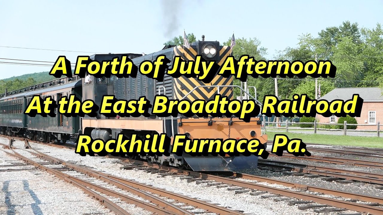 East Broadtop Railroad July 4, 2025