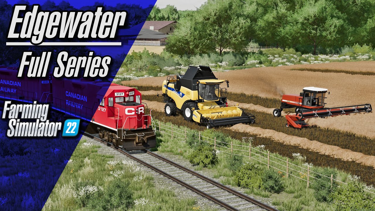 Edgewater - Full Series | Farming Simulator 22