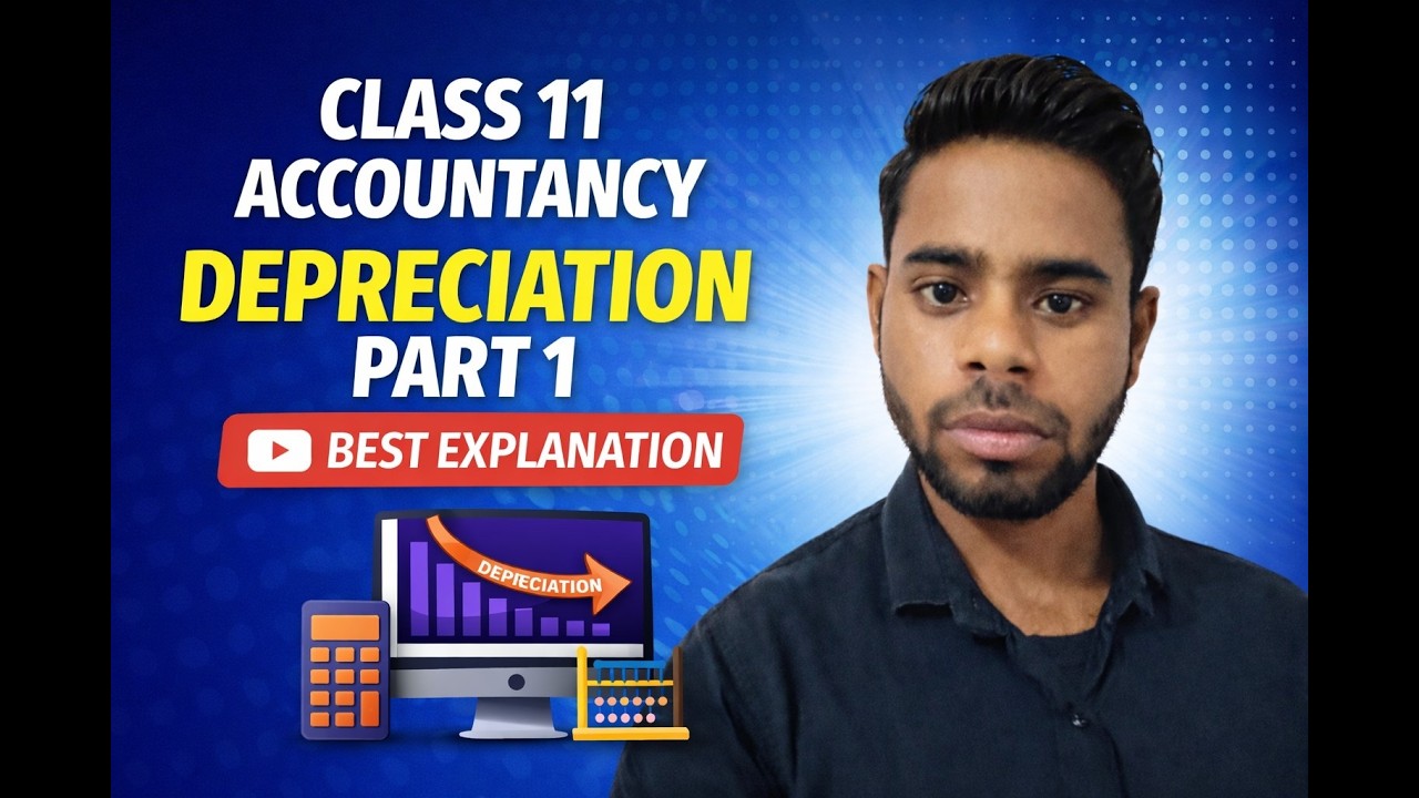 Depreciation | Class 11 | Accountancy | Part 1