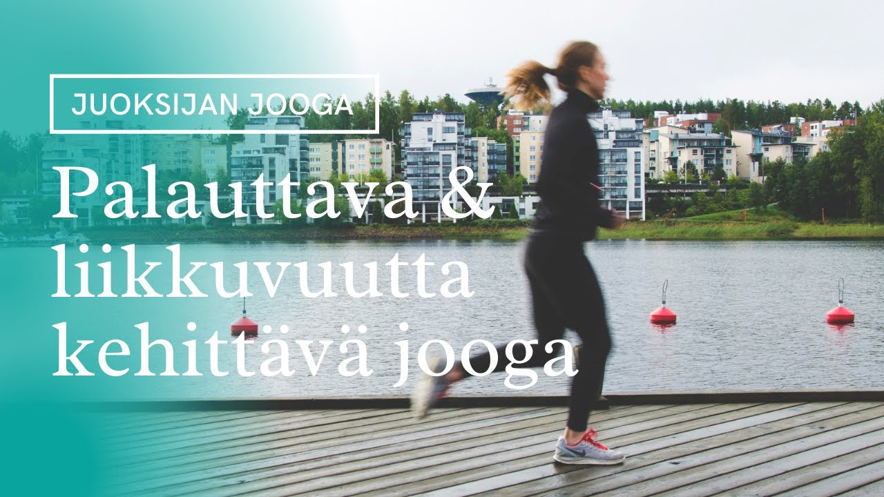 Juoksijan jooga: Palauttava & liikkuvuutta kehittävä jooga  | 30 min