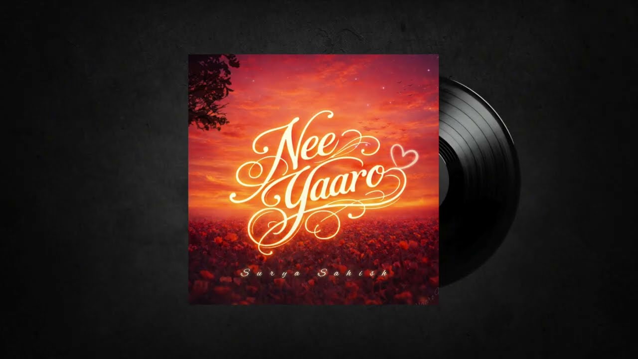 Nee Yaaro I Surya Sahish I Lyric Video