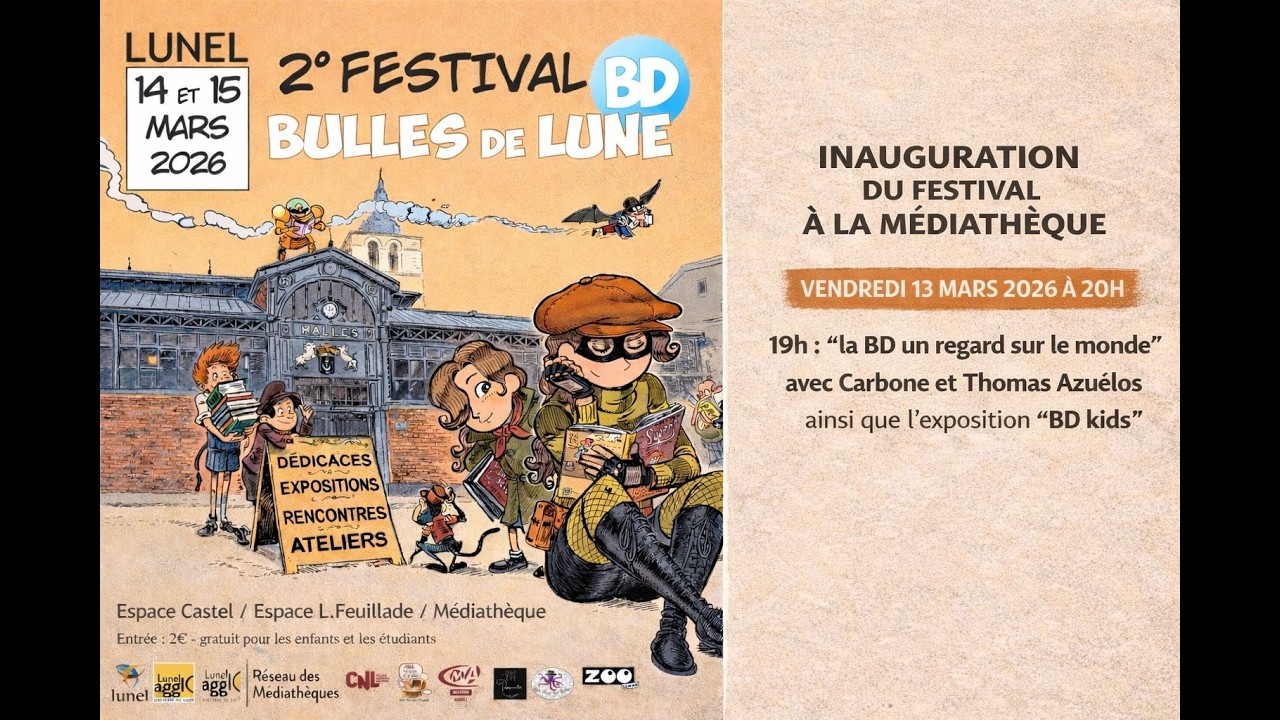 🎥 Lunel’Actus – Festival BD Bulles de Lune à Lunel 13-14-15 Mars 2026