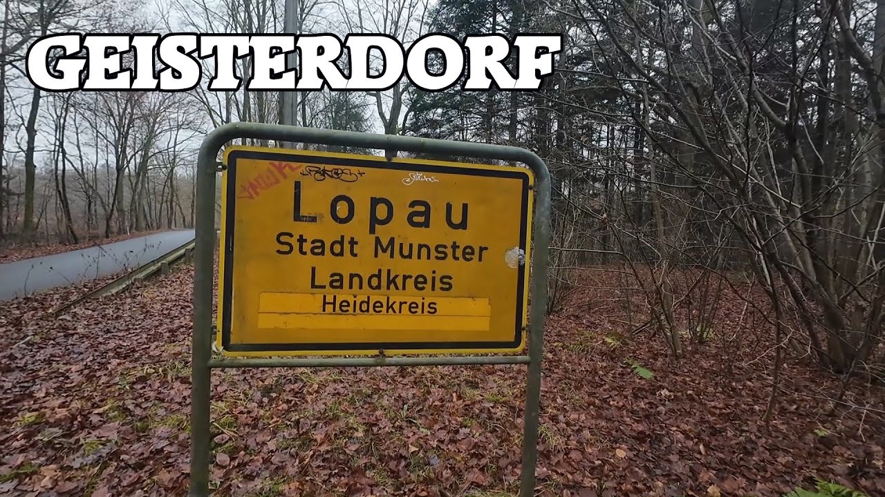 GEISTERDORF LOPAU in der L&uuml;neburger Heide! WARUM mussten ALLE gehen ? | LOSTPLACE