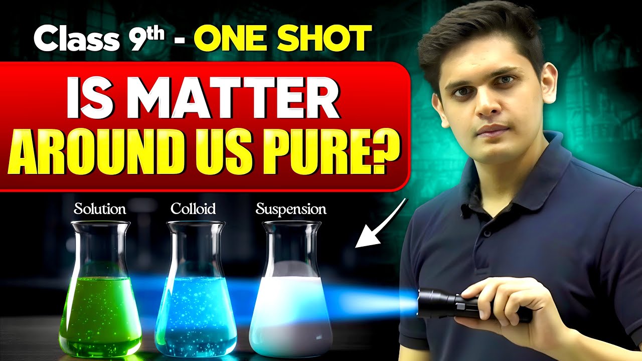 Is Matter Around us Pure? Complete Chapter🔥| CLASS 9th Science| NCERT covered | Prashant Kirad