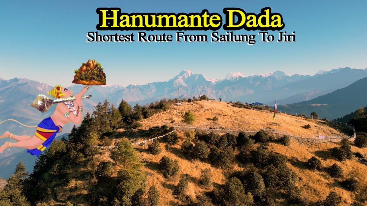 Hanumante Dada | Hanumanteshwor | Dolakha | Jiri | Sailung to Jiri | हनुमन्ते डाँडा | Ranjo
