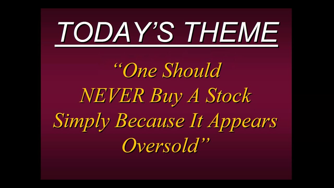 Primo Trades: One Should NEVER Buy A Stock Simply Because It Appears Oversold