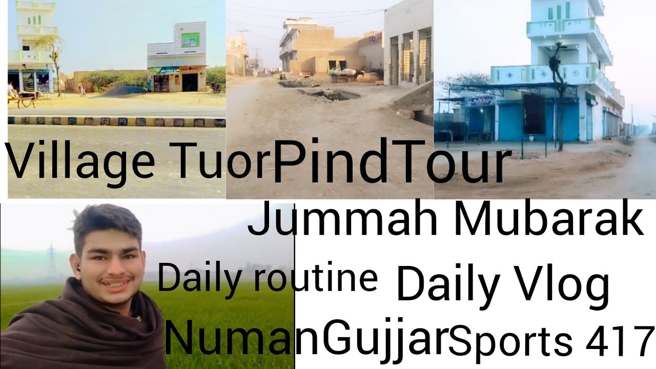 Village Tour | Chak No.417 (Pind 417EB| Jummah Mubarak 🤲 |Daily Routine Vlog |NumanGujjarSports417
