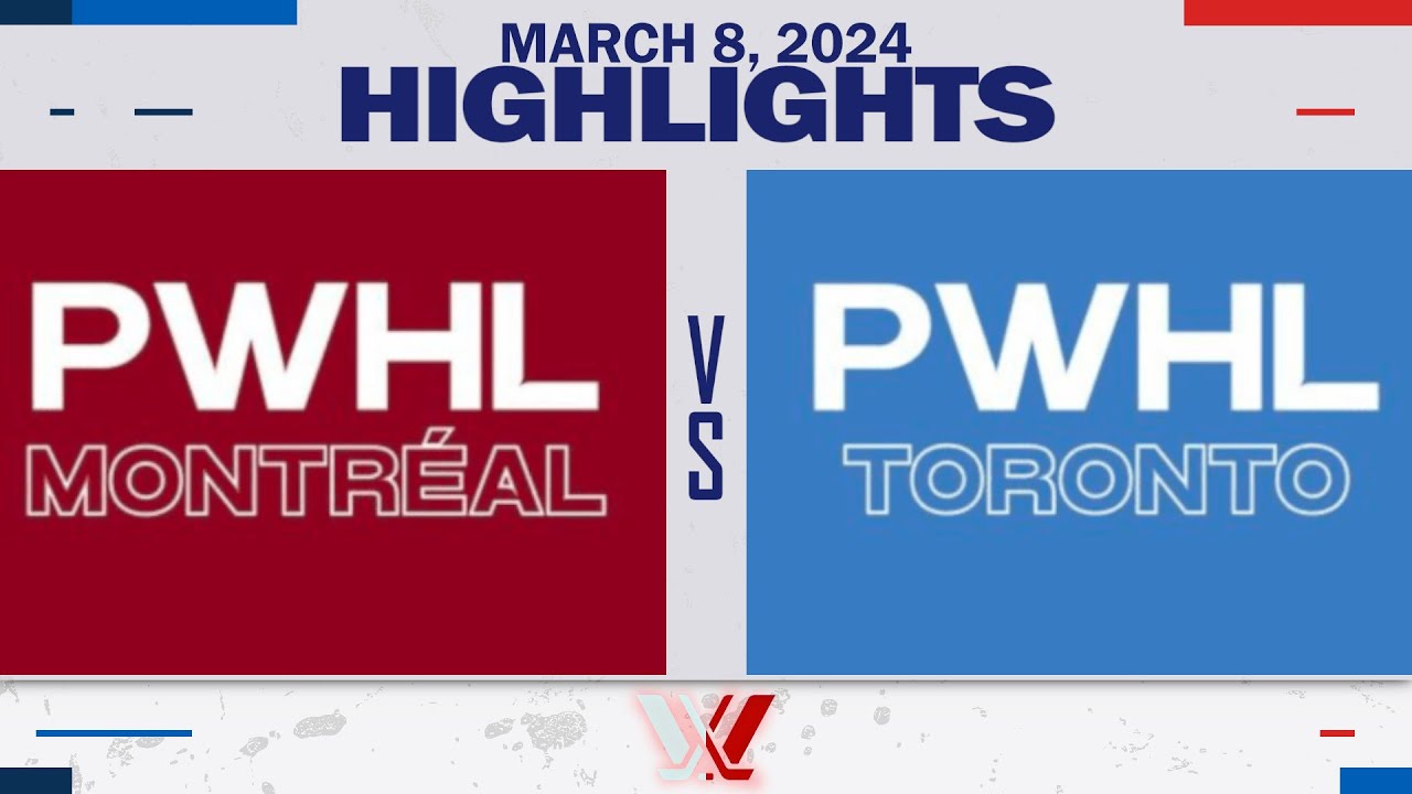 PWHL Highlights | Montreal vs. Toronto - March 8, 2024