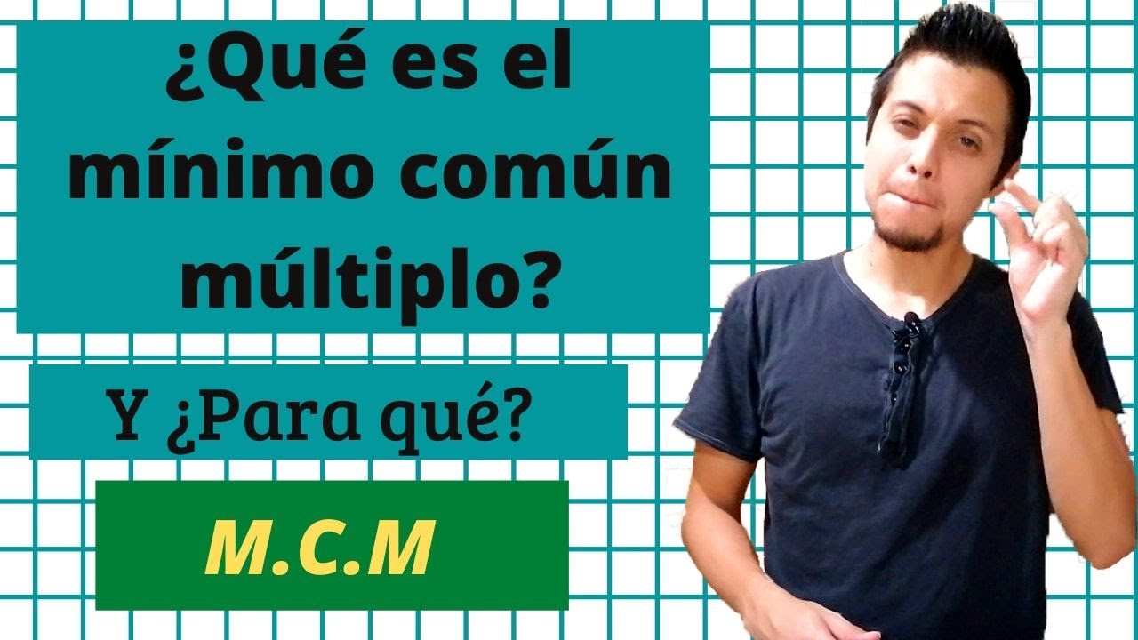 Mínimo común múltiplo o M.C.M (¿Qué es y para qué?)