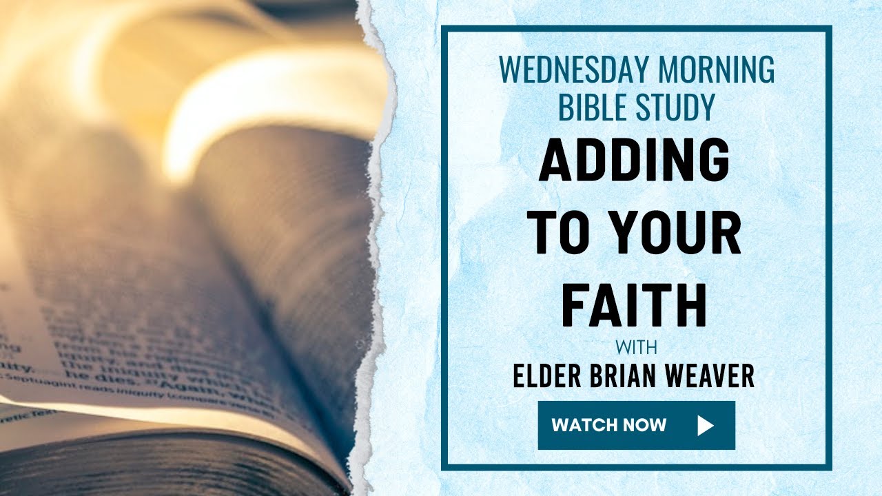 AM Bible Study - Elder Brian Weaver - 1/14/26