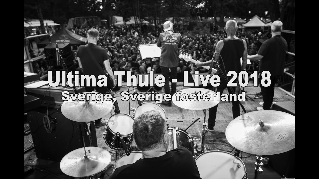 Ultima Thule - Sverige, Sverige fosterland (Live 2018)