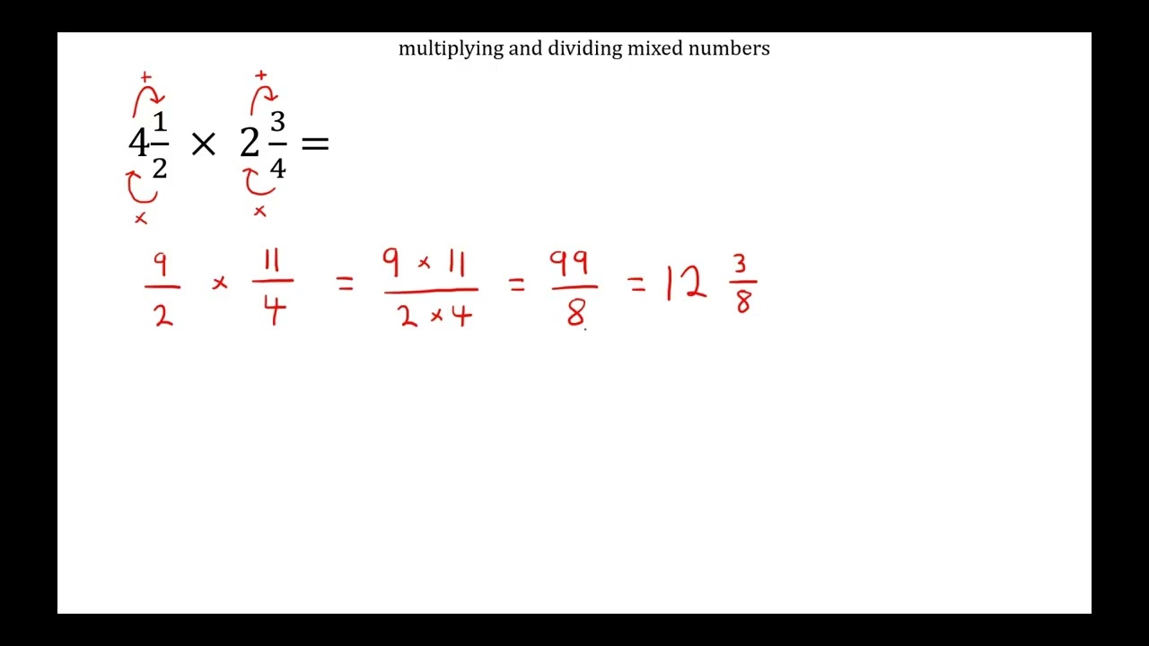 11. Multiplying and Dividing Mixed Numbers