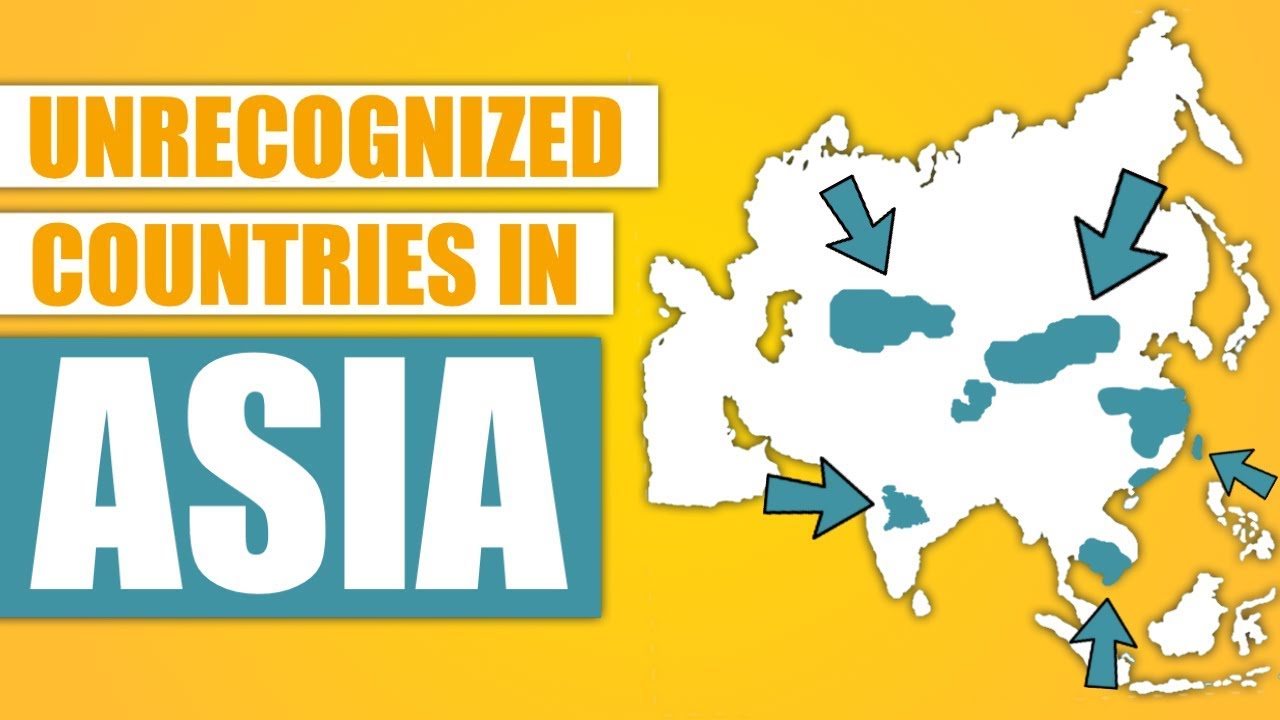 Unrecognized Countries in Asia You Didn't Know Existed