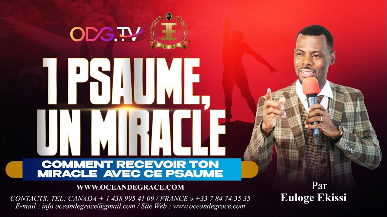 1 PSAUME, 1 MIRACLE || OUVRE MES PORTES FERMÉES, SEIGNEUR ||ODGTV-EULOGE EKISSI