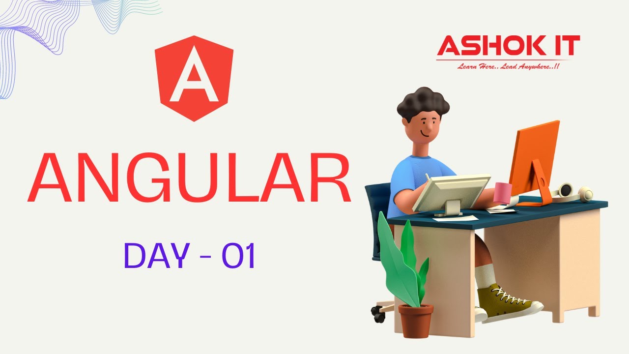 Day - 01 : Angular | Ashok IT
