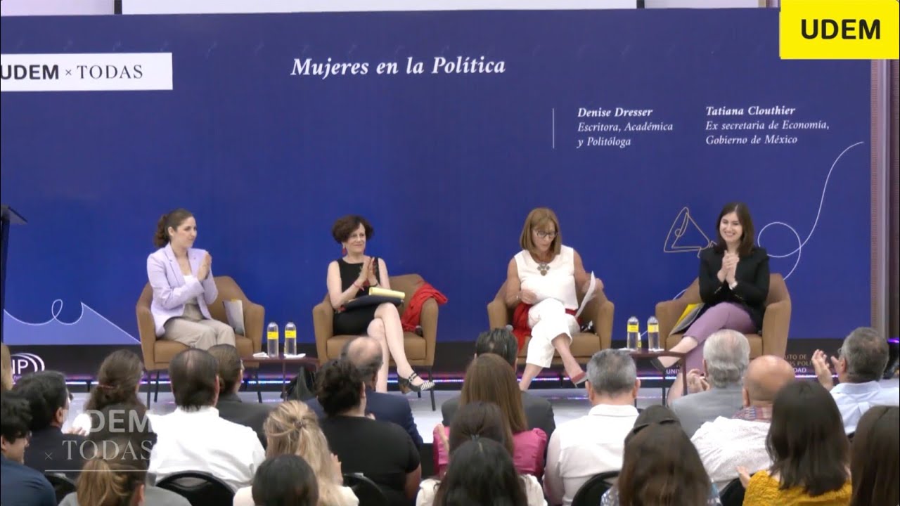 UDEM X TODAS 2023 | Panel: Mujeres en la política, con Denise Dresser y Tatiana Clouthier