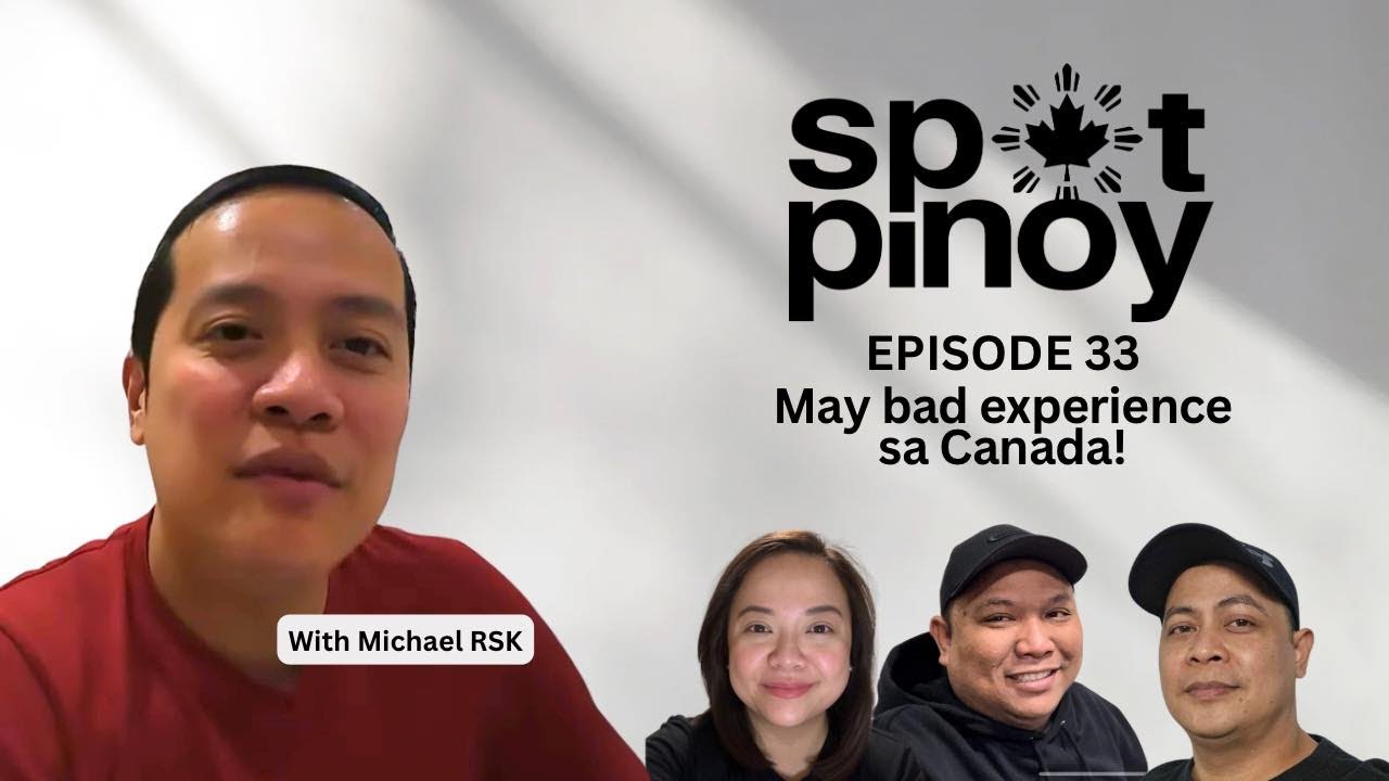 May bad experience sa Canada! | michael rsk