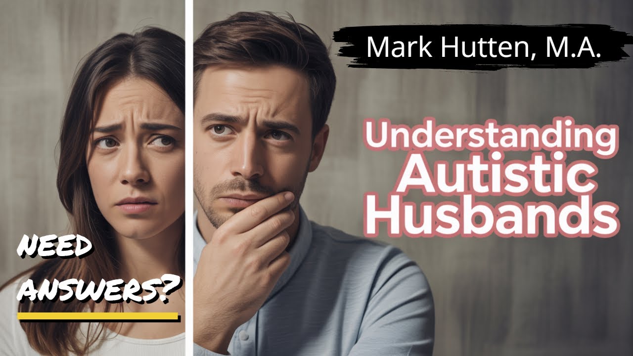 Top Questions Wives Ask About Autistic Husbands #autismmarriage