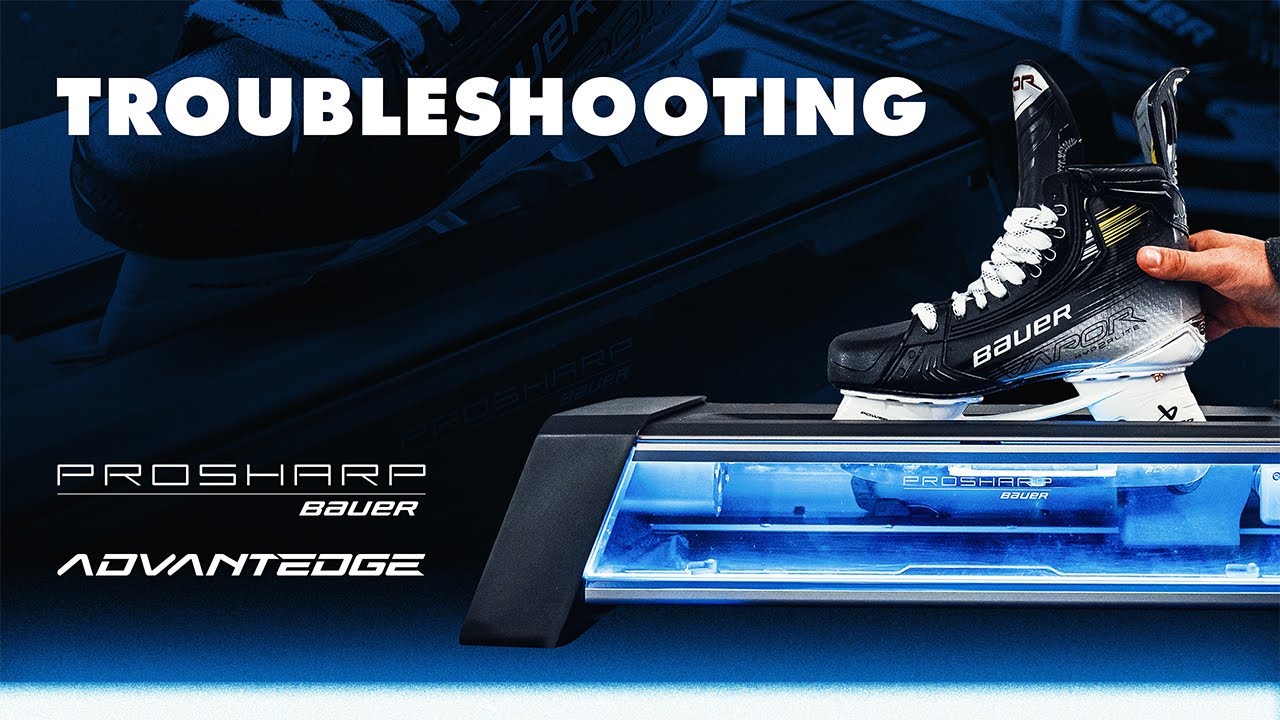 Troubleshooting | PROSHARP BAUER ADVANTEDGE