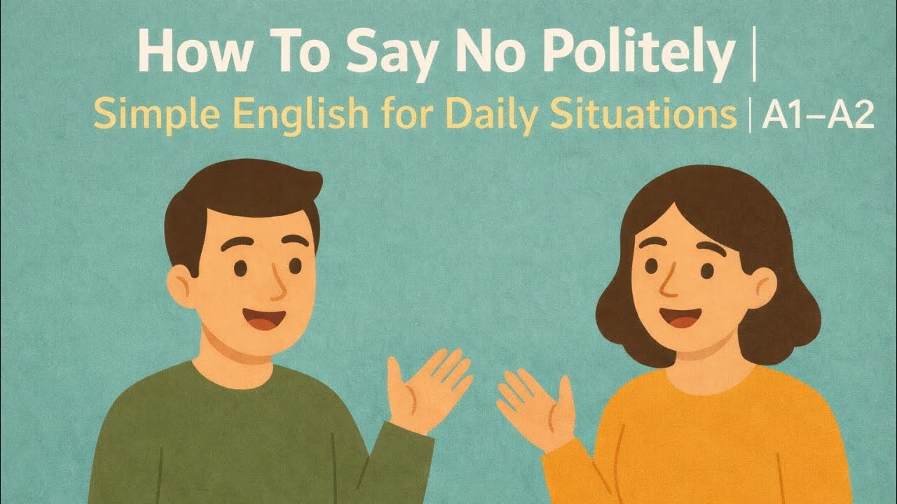 How To Say No Politely | Simple English for Daily Situations | A1–A2