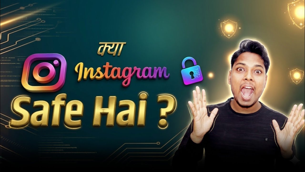 Kya Instagram Safe Hai | Is Instagram Safe To Use | Instagram Safe Hai Ya Nahin