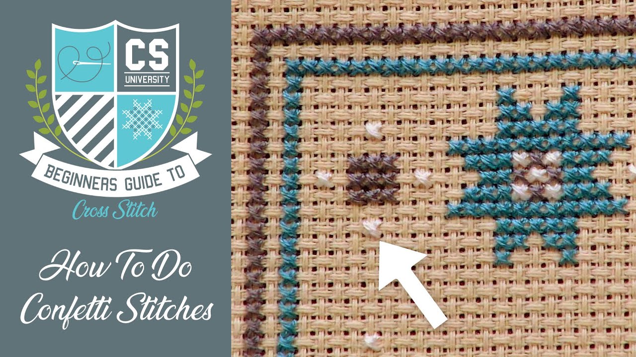 How to Do Confetti Stitches 🎊 Cross Stitch for Beginners 🎒 CROSS STITCH UNIVERSITY