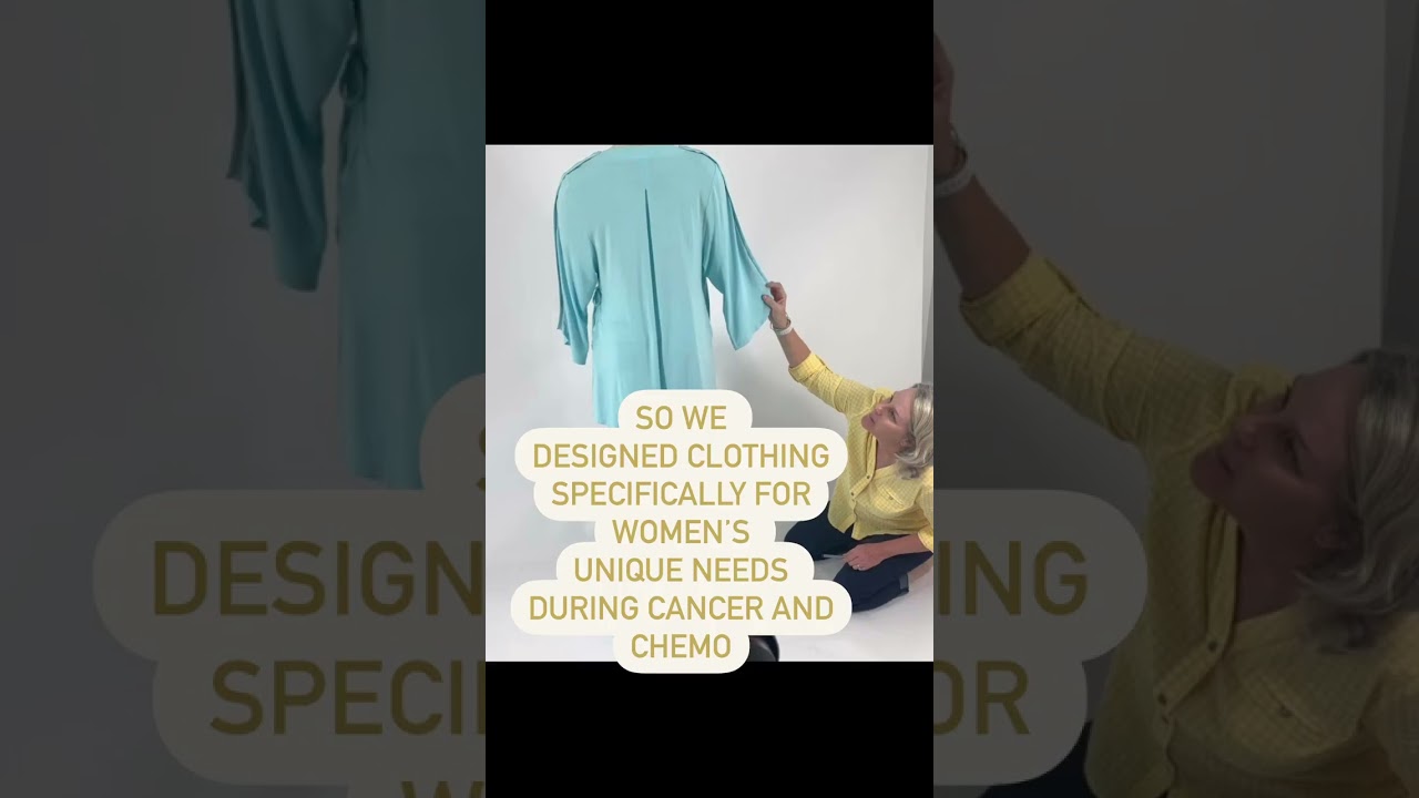 Wearing comfortable and dignifying clothing during cancer recovery offers many benefits for
