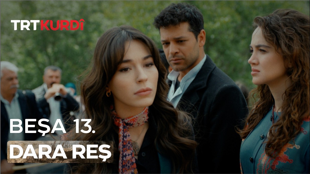 Dara Reş - Beşa 13.
