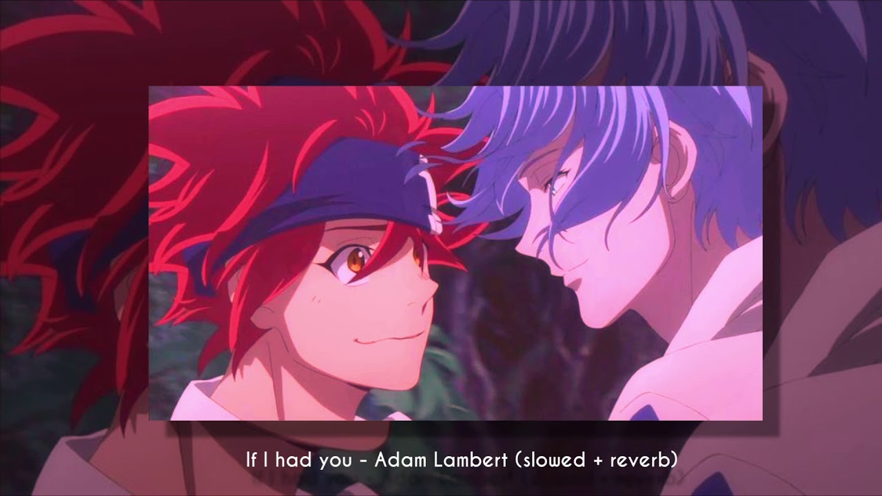If I had you - Adam Lambert (slowed + reverb)