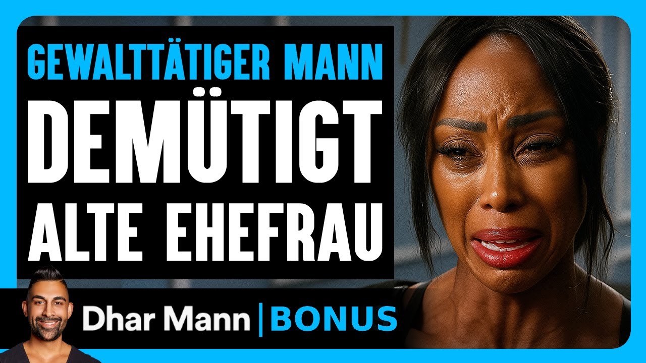 EIN GEWALTTÄTIGER MANN Demütigt Seine Alte Ehefrau | Dhar Mann Studios Bonus
