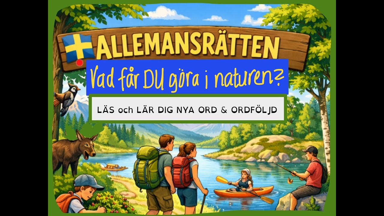 Learn swedish Vet du vad Allemansrätten är??