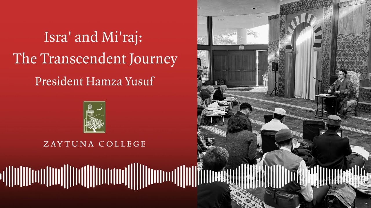 Isra' and Mi'raj: The Transcendent Journey