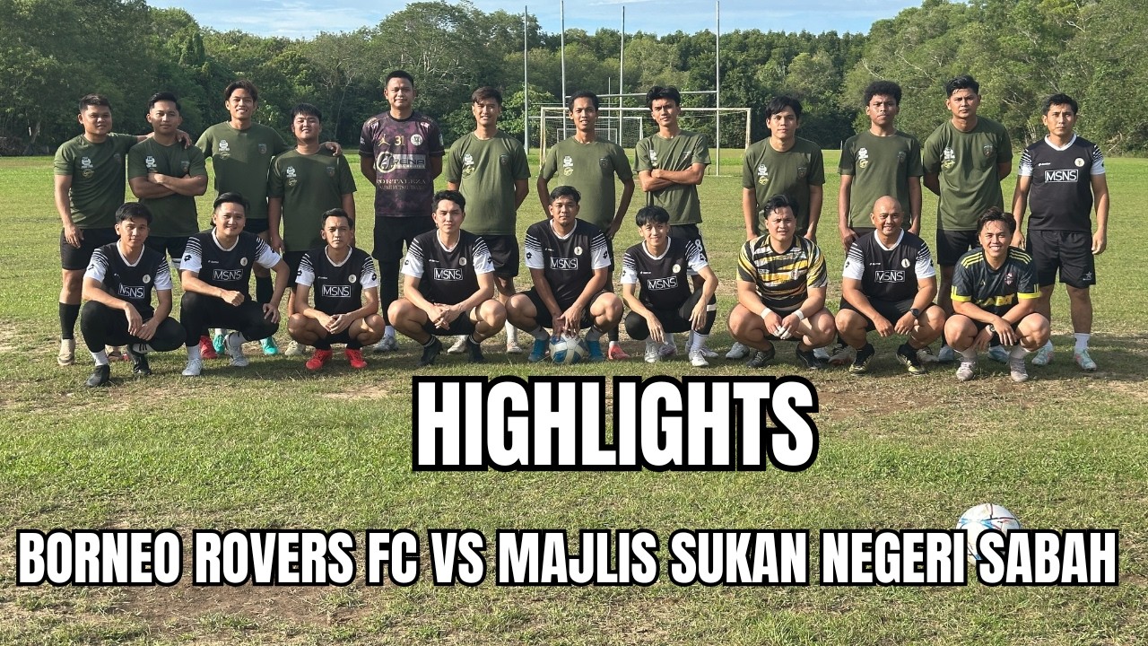 Majlis Sukan Negeri Sabah vs BRFC | Friendly Match Highlights