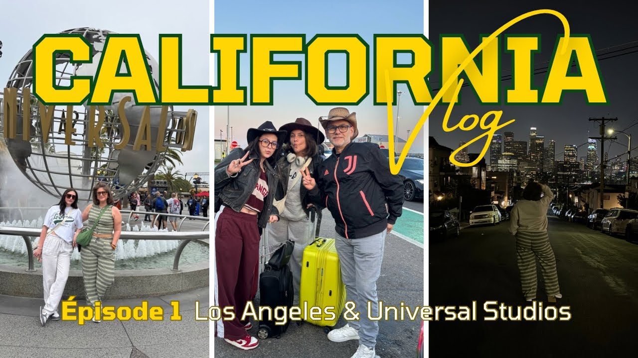 VLOG CALIFORNIE, USA - Los Angeles & Universal Studios Hollywood