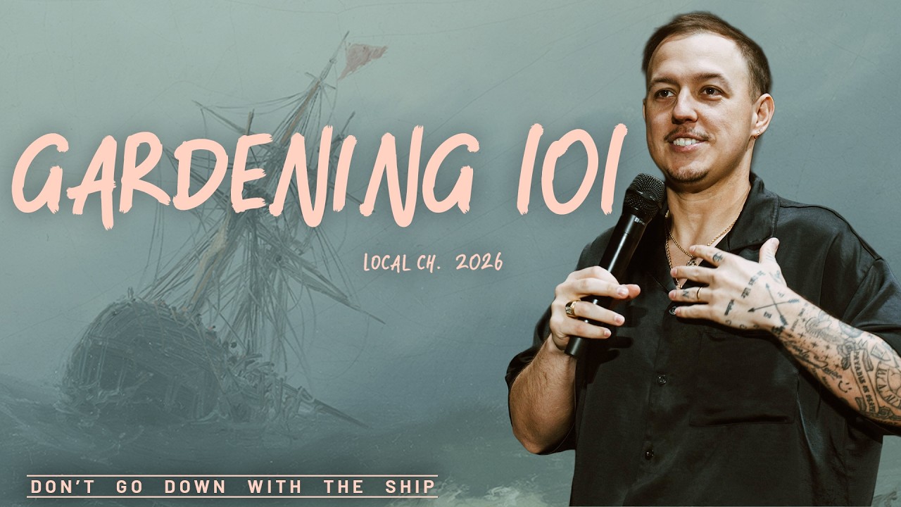 Gardening 101 // Pastor Andrew Moore // Local Church