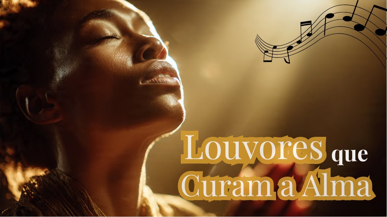 🎶 10 Louvores para Acalmar a Alma e Renovar o Espírito | Canções de Sabedoria e Paz