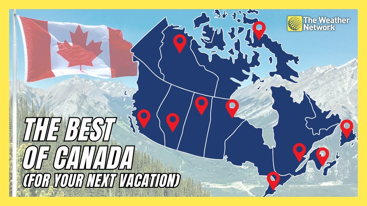 Take a Virtual Trip Across Canada to Help Plan Your Next Vacation
