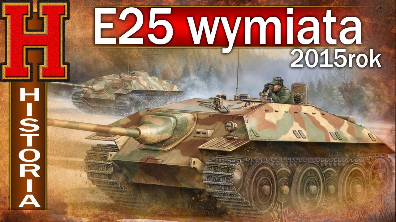 E25 wymiata na mapach - nostalgicznie w World of Tanks