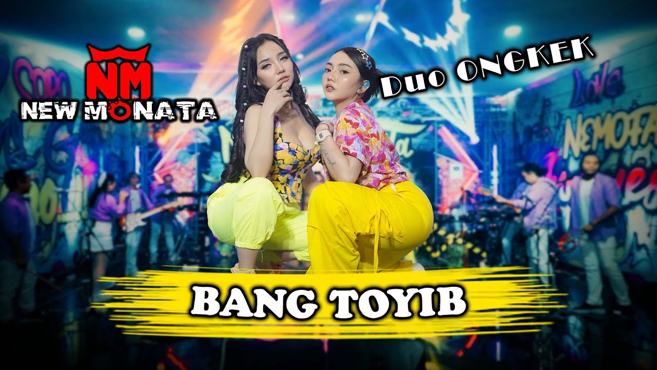 SYAHIBA SAUFA & LALA WIDY ( DUO ONGKEK ) - BANG TOYIB | NEW MONATA OFFICIAL MUSIC VIDEO