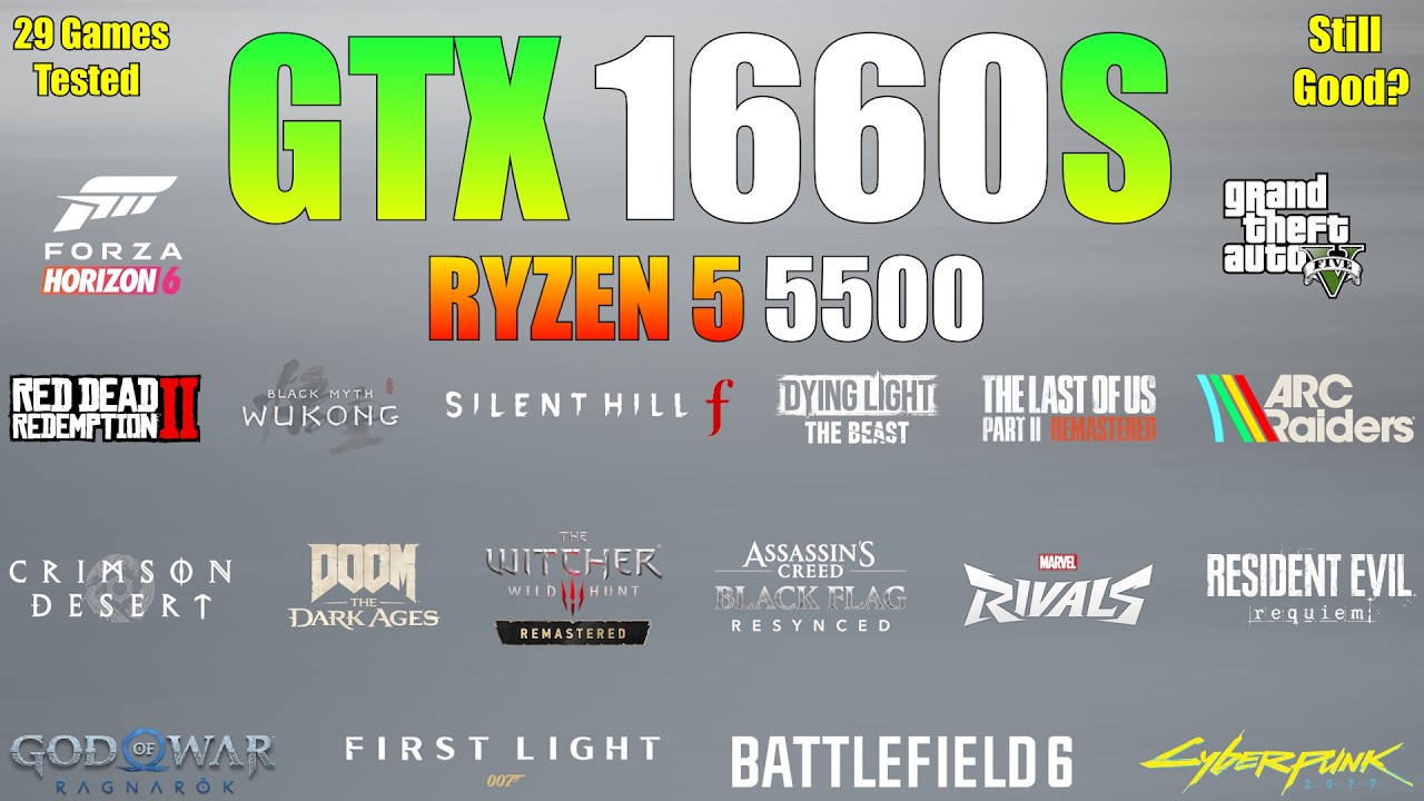 GTX 1660 Super + Ryzen 5 5500 &ndash; Still Good in 2026? (29 Games Tested)