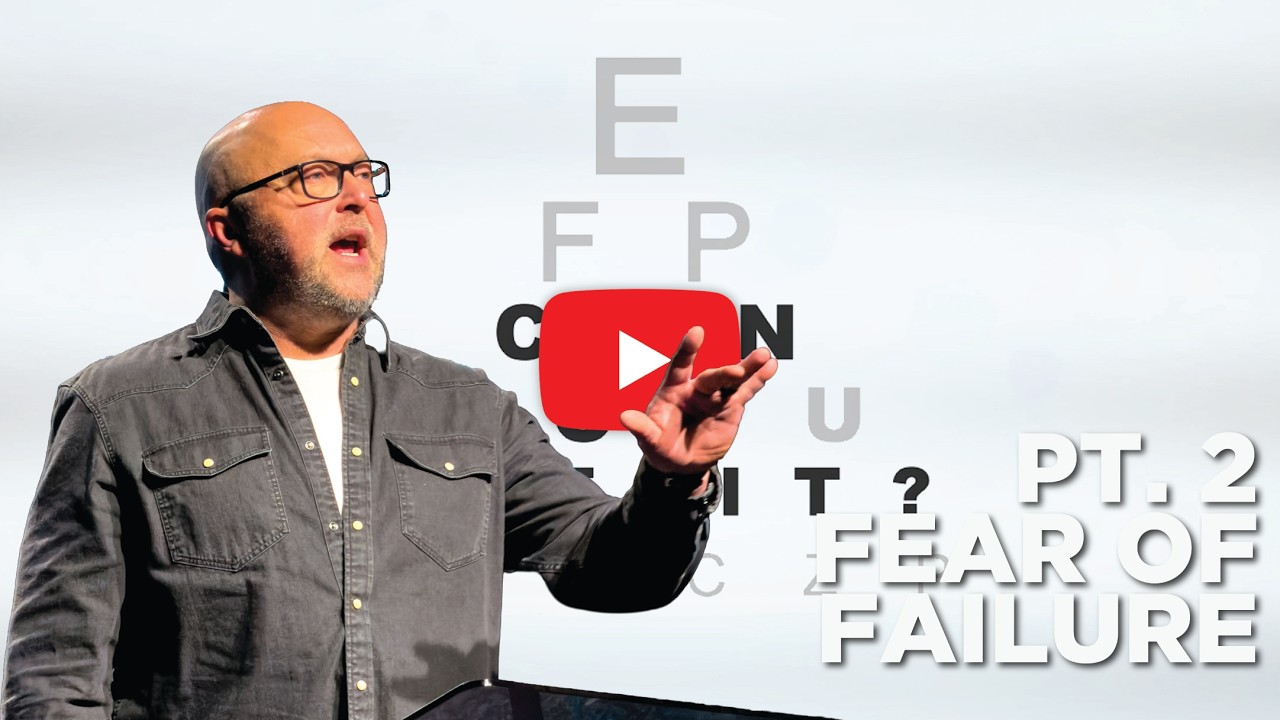 Can You See It?:  Week 2 - Fear of Failure