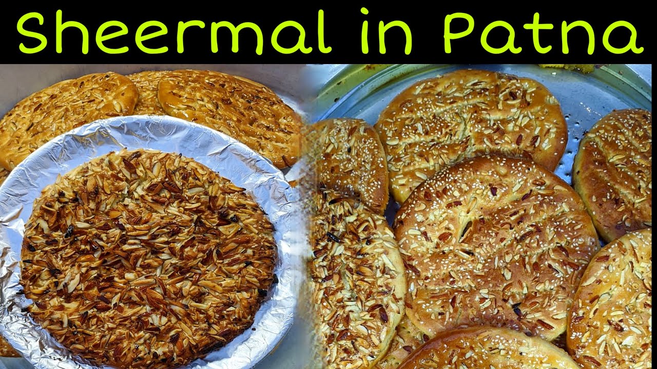 मेरठ की मशहूर Sheermal अब Patna मे ||Sheermal in Patna||Patna Street Food||Zaika Patna Ka